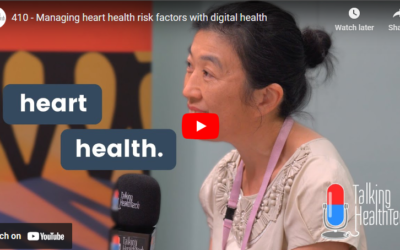 Talking Health Tech – Managing heart health risk factors with digital health.