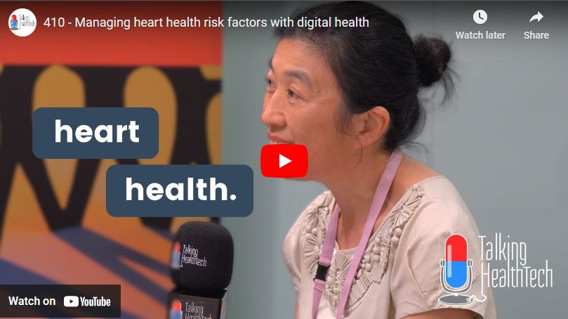 Talking Health Tech – Managing heart health risk factors with digital health.